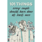 101 things every couple should have done at least once: The special gift for couples - Paperback