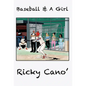 Baseball and A Girl - Hardcover