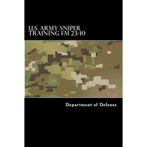 U.S. Army Sniper Training FM 23.10 - Paperback
