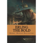 Erling the Bold - Paperback