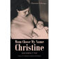 Mom Chose My Name Christine: God Knew It Too - Paperback