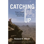 Catching Up: Things I Already Wrote About or Should Have - Hardcover