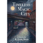 Timeless Magic City - Paperback
