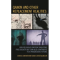 QAnon and Other Replacement Realities: How Religious Emotion Threatens Free Society but Can Also Contribute to a Progressive Future - Hardcover