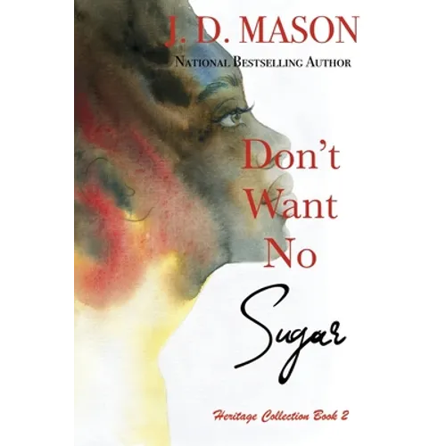 Don't Want No Sugar - Paperback