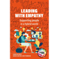 Leading with Empathy: Supporting People in a Hybrid World - Paperback