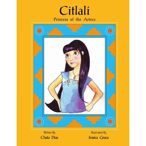Citlali Princess of the Aztecs - Paperback