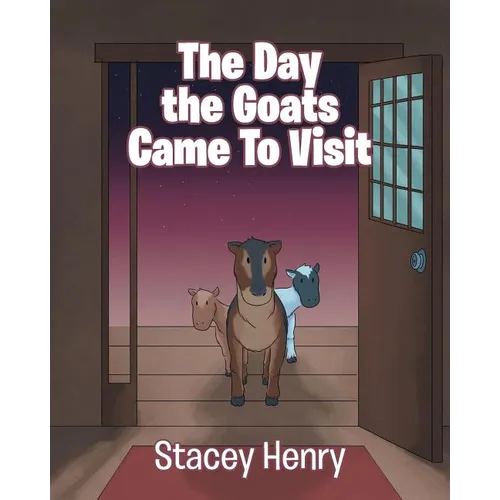 The Day the Goats Came to Visit - Paperback