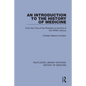 An Introduction to the History of Medicine: From the Time of the Pharaohs to the End of the Xviiith Century - Paperback