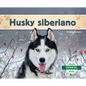 Husky Siberiano (Siberian Huskies) - Library Binding