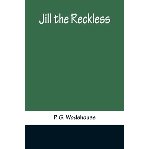 Jill the Reckless - Paperback