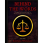 Behind The Words: A Logical and Satirical Guide to the Impossible Defense of Jodi Arias - Paperback
