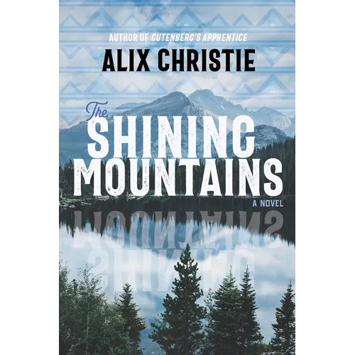 The Shining Mountains - Hardcover