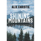 The Shining Mountains - Hardcover