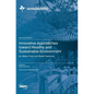 Innovative Approaches toward Healthy and Sustainable Environment: Air, Water, Food, and Waste Treatment - Hardcover