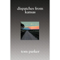 Dispatches from Kansas - Paperback
