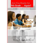 Are You Ready For 9th Grade . . . Again? A Family's Guide for Success - Paperback