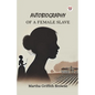 Autobiography of a Female Slave - Paperback