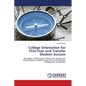 College Orientation for First-Year and Transfer Student Success - Paperback