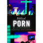 Biblical Porn: Affect, Labor, and Pastor Mark Driscoll's Evangelical Empire - Paperback