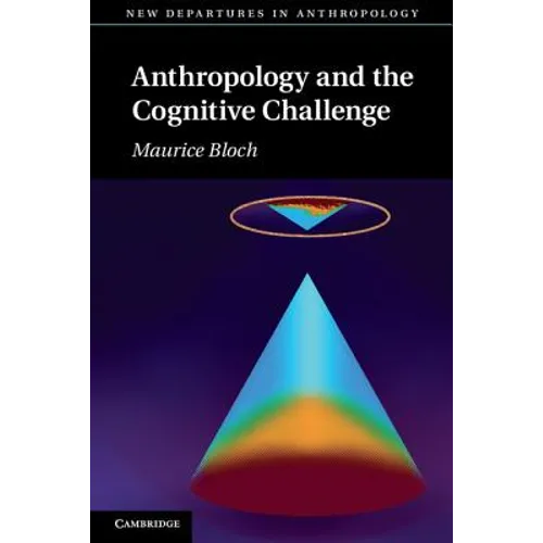 Anthropology and the Cognitive Challenge - Paperback
