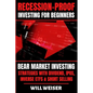 Recession-Proof investing for beginners: Bear Market Investing Strategies with Dividend, IPOs, Inverse ETFs & Short Selling - Paperback
