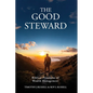 The Good Steward: Biblical Principles of Wealth Management - Paperback