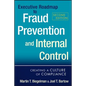 Executive Roadmap to Fraud Prevention and Internal Control: Creating a Culture of Compliance - Hardcover