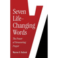 7 Life-Changing Words: The Power of Persevering Prayer - Paperback