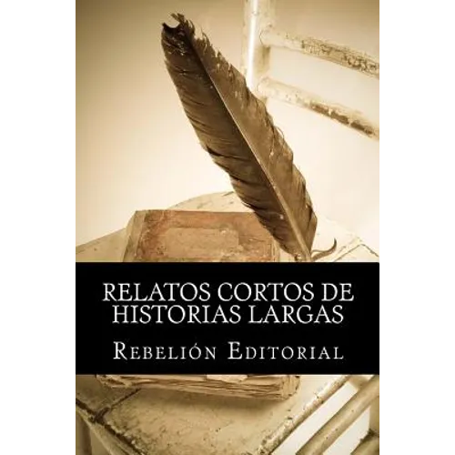 Relatos cortos de historias largas - Paperback