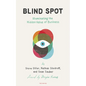 Blind Spot: Illuminating the Hidden Value in Business - Paperback