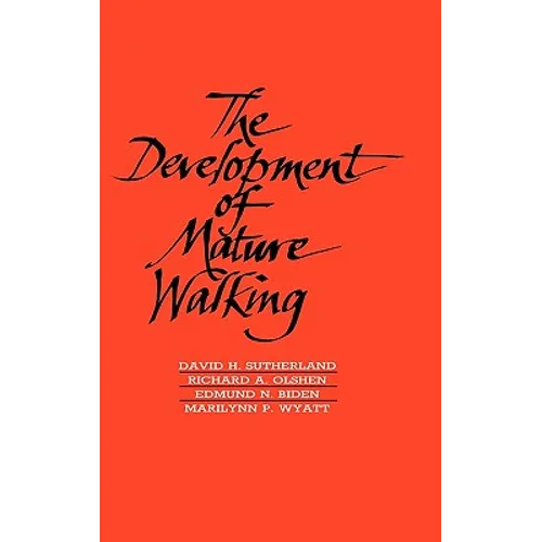 The Development of Mature Walking - Hardcover