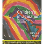 Children's Imagination: Creativity Under Our Noses - Paperback