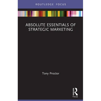 Absolute Essentials of Strategic Marketing - Paperback