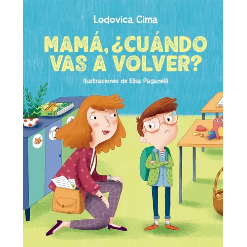 Mamá, ¿Cuándo Vas a Volver? - Hardcover