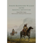 Joseph Reddeford Walker and the Arizona Adventure: Volume 22 - Paperback