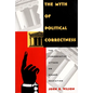 The Myth of Political Correctness: The Conservative Attack on Higher Education - Paperback