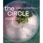 Luca Locatelli: The Circle: Solutions for a Possible Future - Hardcover