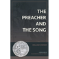 The Preacher and the Song: A Fresh Look at Ecclesiastes and Song of Songs - Paperback