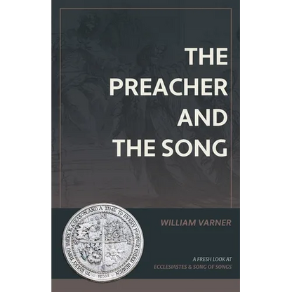 The Preacher and the Song: A Fresh Look at Ecclesiastes and Song of Songs - Paperback