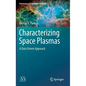 Characterizing Space Plasmas: A Data Driven Approach - Hardcover