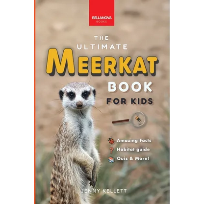 Meerkats The Ultimate Meerkat Book for Kids: 100+ Amazing Meerkat Facts, Photos, Quiz & More - Paperback