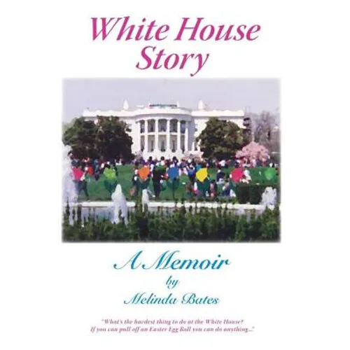 White House Story: A Memoir - Paperback