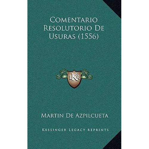 Comentario Resolutorio de Usuras (1556) - Hardcover