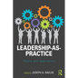 Leadership-As-Practice: Theory and Application - Paperback