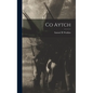 Co Aytch - Hardcover