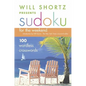 Will Shortz Presents Sudoku for the Weekend - Paperback