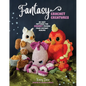 Fantasy Crochet Creatures: 28 Easy Patterns for Chonky Friends from Distant Realms - Paperback