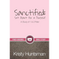 Sanctified: Set Apart for a Purpose - Paperback