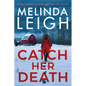 Catch Her Death - Hardcover